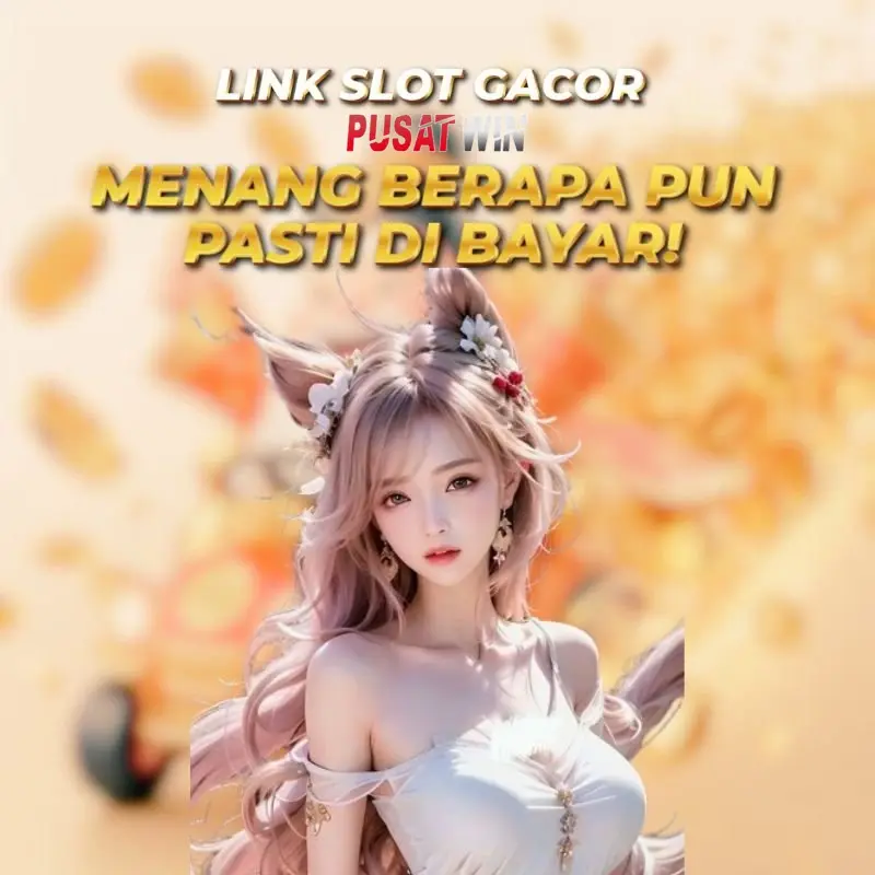 PUSATWIN: Daftar Situs Link Gacor Bet 100 Gampang Menang Bet Kecil 100 Perak